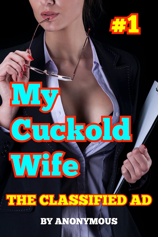 Ebook cover for "My Cuckold Wife 1: The Classified Ad"