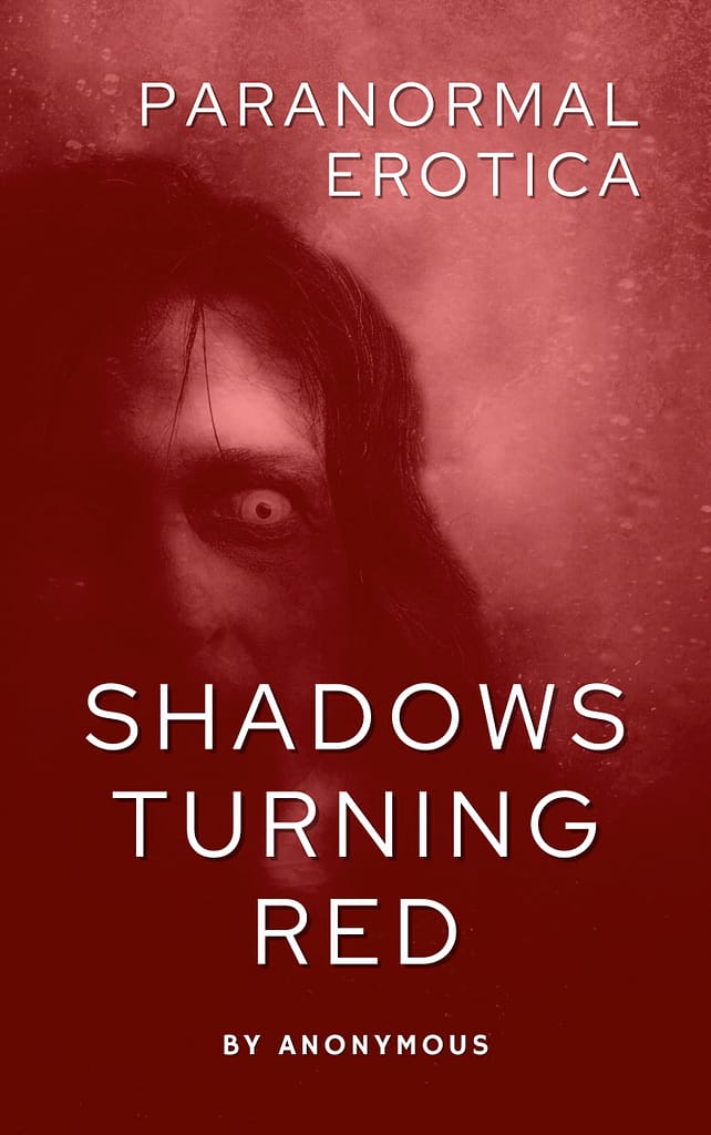 Ebook for "Paranormal Erotica: Shadows Turning Red." A vampire lurks behind a sea of blood.