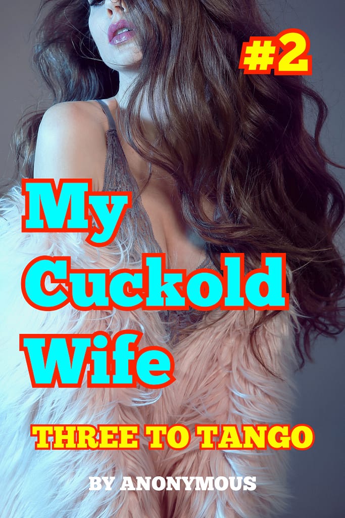 Cover for My Cuckold Wife 2: Three to Tango